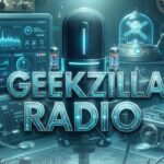 Geekzilla Radio